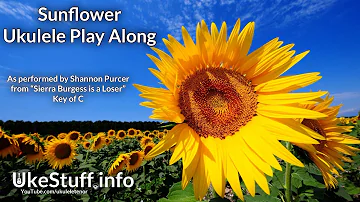 Sunflower (Shannon Purser) Ukulele Play Along