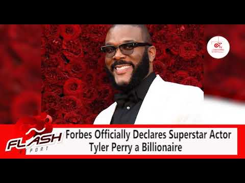 Forbes Officially Declares Superstar Actor, Tyler Perry a Billionaire