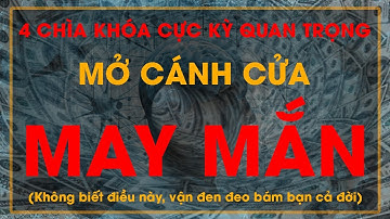 4 Bí Mật Mở Khóa Tâm Thức Thu Hút Tiền Bạc Tài Lộc May Mắn I Sức Mạnh Tiềm Thức Luật Hấp Dẫn