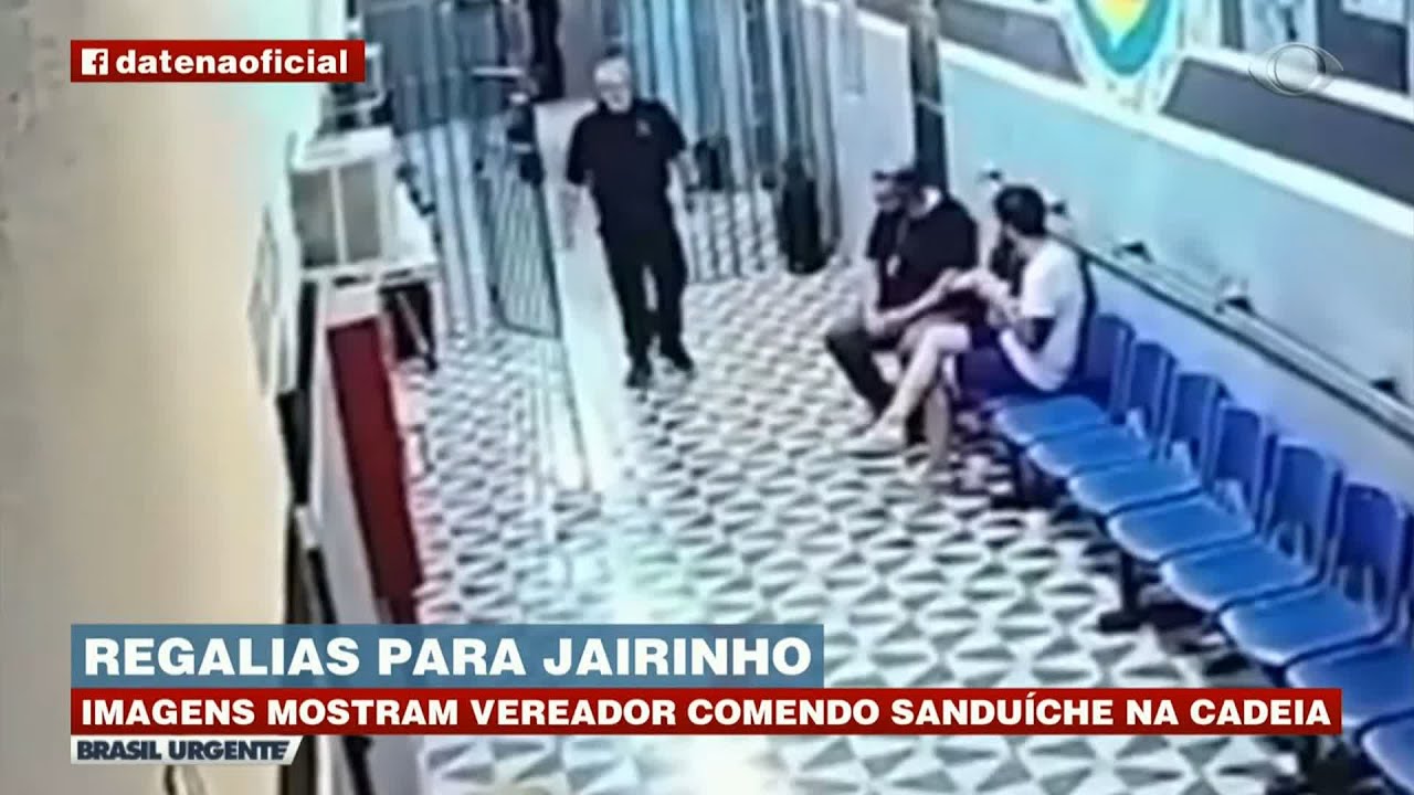 VÍDEO MOSTRA REGALIAS DE JAIRINHO NA PRISÃO | BRASIL URGENTE