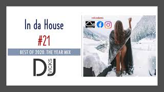 DJ Vicks - In da House #21 (Best Dance Music of 2020)