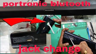 Portronic  sound pro 111 blutooth speaker jack change | How to repair bluthooth speakers