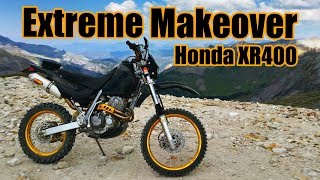 XR400 Extreme Makeover!