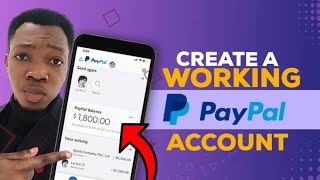 [2021 UPDATED] How To Create A Paypal Account In Nigeria | Send & Receive Money In Paypal