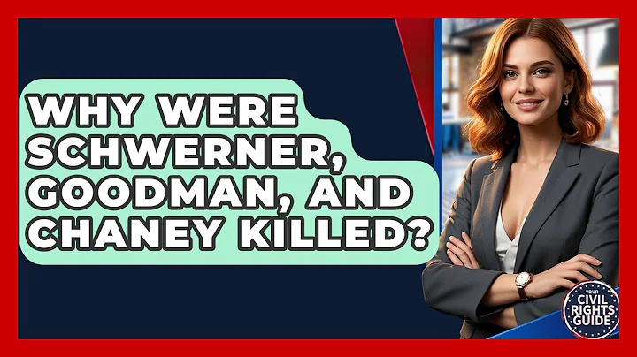 Why Were Schwerner, Goodman, And Chaney Killed? - Your Civil Rights Guide