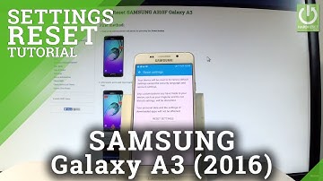 SAMSUNG Galaxy A3 (2016) RESET Settings / Restore Factory Settings