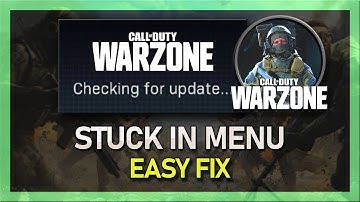 Modern Warfare Warzone - Stuck On "Checking For Update" / Loading Screen