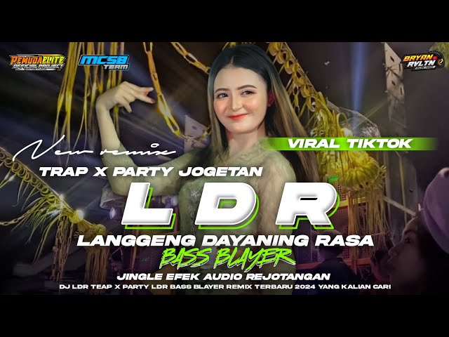 DJ TRAP PARTY LDR BASS BLAYER X WEJANGAN MELODY BIBI LUNG VIRAL TIKTOK ( LANGGENG DAYANING RASA ) class=