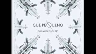 Gue' Pequeno Ft. Zuli Oh Mio Dio (Con Testo)