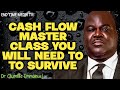 CASH FLOW MASTER CLASS YOU WILL NEED TO TO SURVIVE||DR OLUMIDE EMMANUEL 