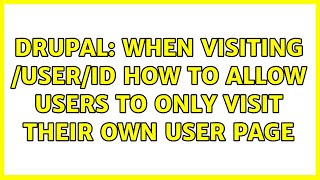 Drupal: When visiting /user/ID how to allow users to only visit their own user page
