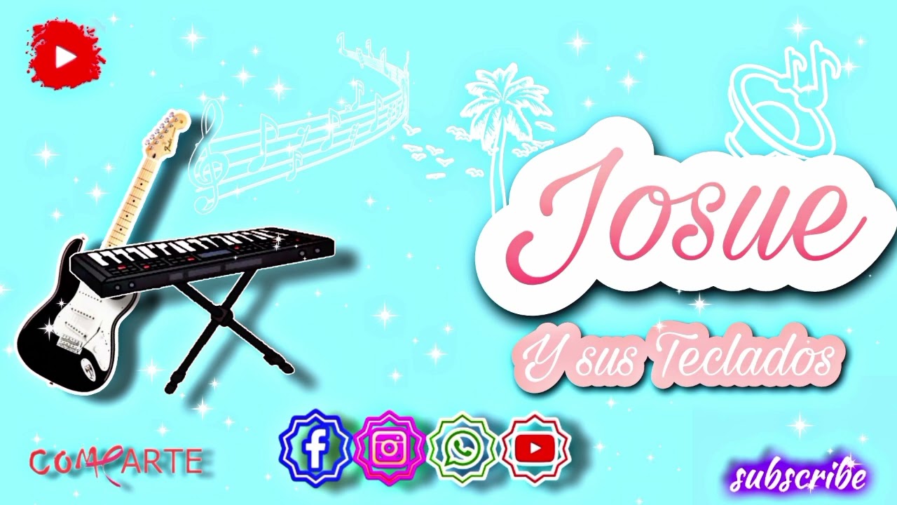 Josué y sus Teclados - Cumbias cristianas para gozar