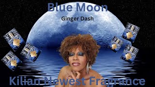 Kilian “Blue Moon Ginger Dash” Fragrance Review🛍️Unisex, Spring, Summer 👍🏾👎🏾Cassandra Jones