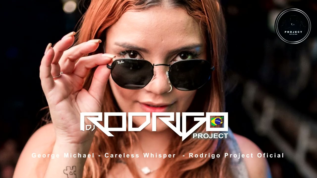 🎷 George Michael - Careless Whisper 2026 - Rodrigo Project Remix