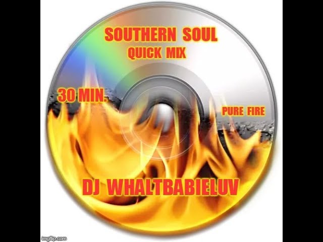 Southern Soul / R&B Quick Mix - 2018 - (Dj WhaltBabieLuv) - CD #46