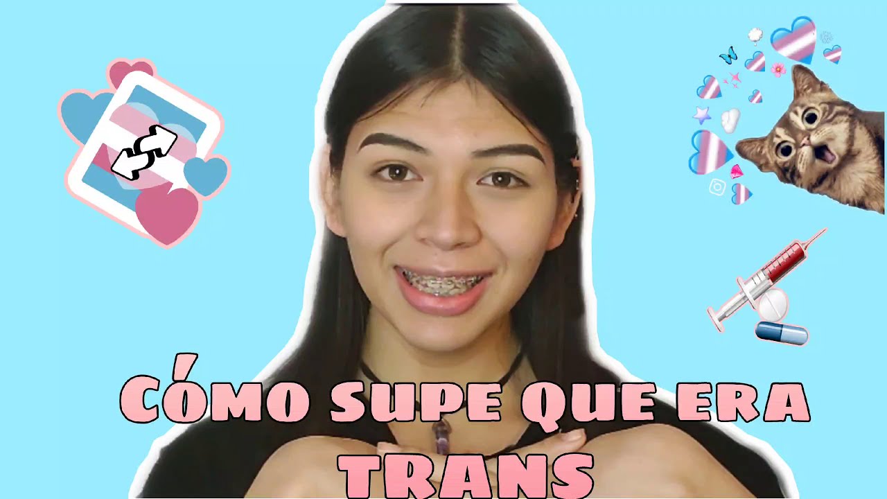 ¿Cómo supe que era una Chica Trans? #trh #hormonas #motivation