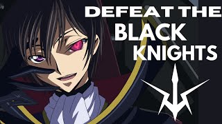 How to Defeat Code Geass's Black Knights in 3 Steps