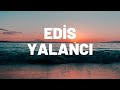 Edis  yalanc  szleri yalanc edis