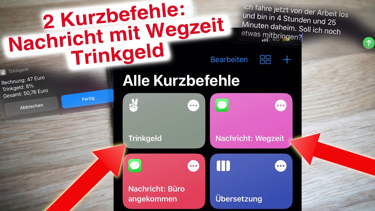 IPhone Kurzbefehle Nachricht Wegzeit   Trinkgeld berechnen - Schritt für Schrit einfach erklärt ...
