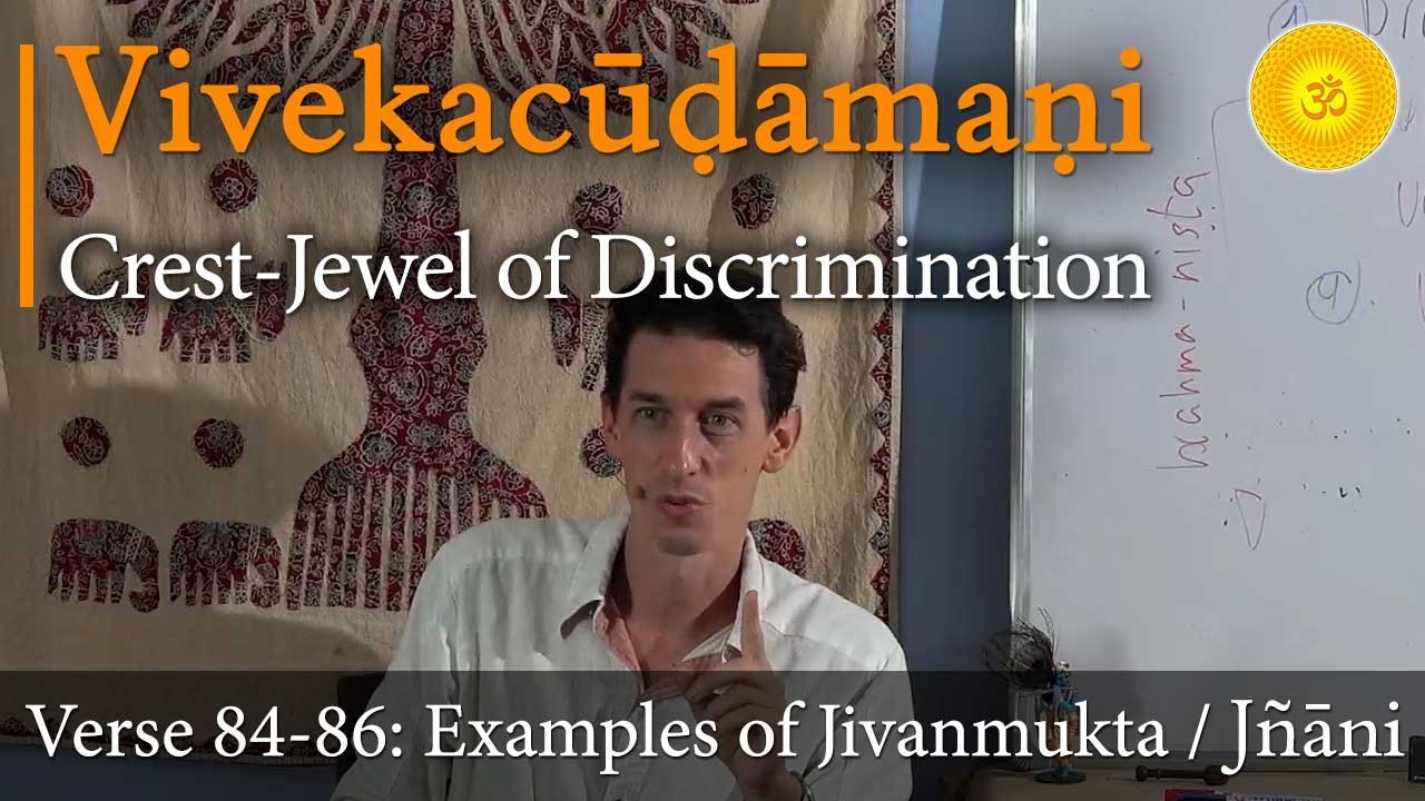 Examples of Jivanmukta or Jnani's Mindset | Meaning of Being Free | Vivekachudamani – Verse 84-86