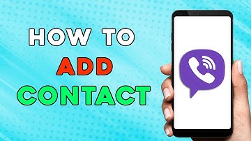 How to Add a Contact on Viber (Easiest Way)