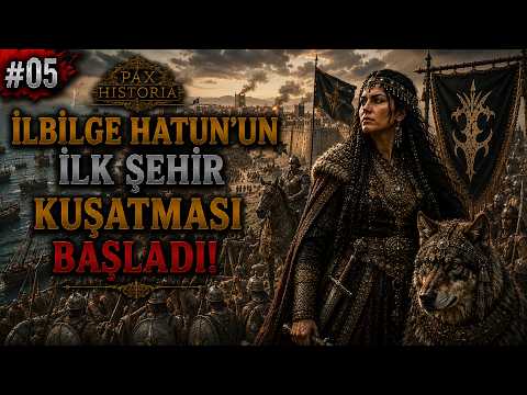 İLBİLGE HATUN'UN İLK ŞEHİR KUŞATMASI BAŞLADI! - PAX HİSTORİA