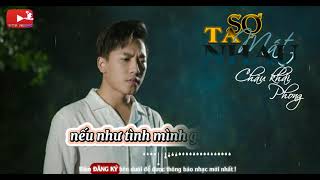 SỢ TA MẤT NHAU | CHÂU KHẢI PHONG - Video full Lyric