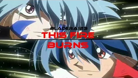 Beyblade AMV - This Fire Burns