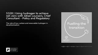 S1E8 | Using hydrogen to achieve net-zero with Johan Leuraers, Equinor