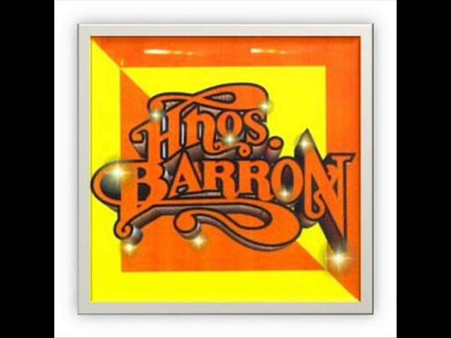 Hnos Barron - Las Montoneras