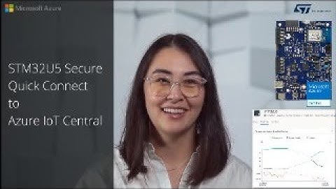 STM32U5 Secure Quick Connect to Azure IoT Central