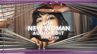 Lisa - New Woman Edit Audio By Kthxs Please Give Credit If You Use It