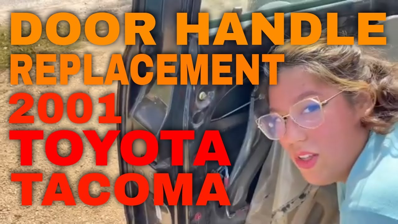 Do it Yourself 2001 Toyota Tacoma Door Handle Replacement - YouTube