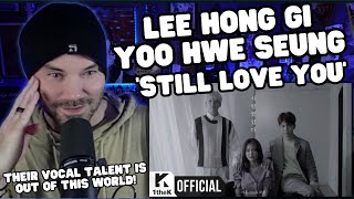 Metal Vocalist First Time Reaction - Lee Hong Gi(이홍기), Yoo Hwe Seung(유회승) _ Still love you(사랑했었다)