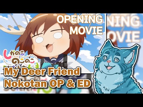 Moral Reacts! | My Deer Friend Nokotan OP & ED! | Shikanoko Nokonoko Koshitantan | Moral Truth