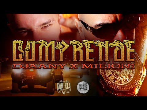 DJAANY X MILIONI - COMPRENDE [Official Music Video]