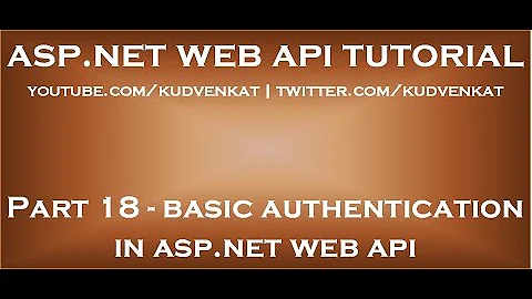 Implementing basic authentication in ASP NET Web API