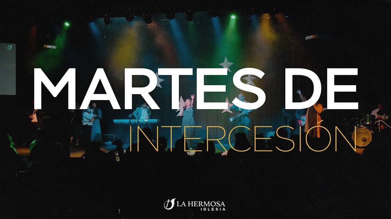 Martes de Intercesión | 9 de julio | Iglesia de Dios La Hermosa - YouTube