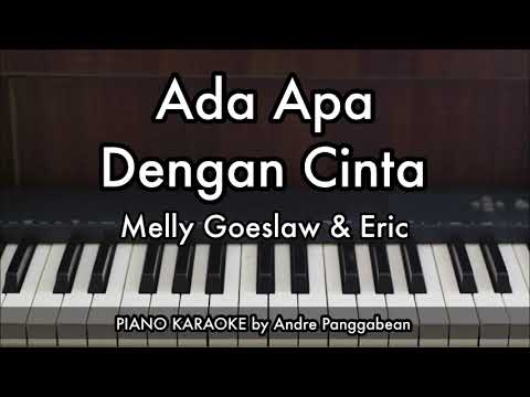 Ada Apa Dengan Cinta - Melly Goeslaw \u0026 Eric | Piano Karaoke by Andre Panggabean