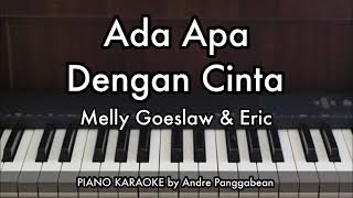 Download Lagu Ada Apa Dengan Cinta - Melly Goeslaw \u0026 Eric | Piano Karaoke by Andre Panggabean MP3