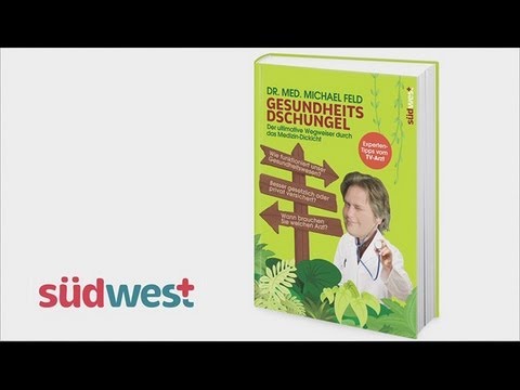 ratgeber leitfaden Dr. med. Michael Feld über »Gesundheitsdschungel« (Südwest Verlag)