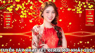 Nhạc Tết 2026 EDM Mới Nhất - Nhạc Xuân 2026 Remix Hay Nhất Nghe Là Thấy Tết - Chào Xuân Bính Ngọ