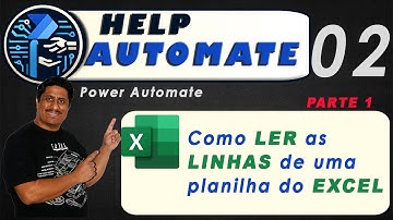RPA | Tutorial Power Automate Desktop: Como Ler e Fazer Loop em uma Planilha de Excel