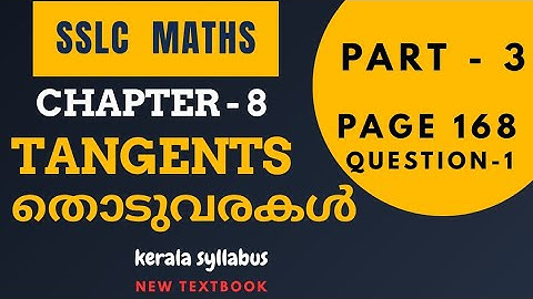 SSLC Class 10 Maths NEW TEXTBOOK Chapter 8 TANGENTS/Page 168 Question 1/English&Malayalam medium