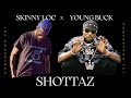 Young Buck x Skinny Loc - Shottaz (Lyric Video)