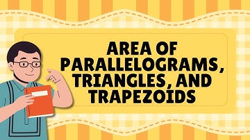MATH 5 QUARTER 1 WEEK 7 ENHANCED K-10 MATATAG - AREA OF PARALLELOGRAM TRIANGLE AND TRAPEZOID