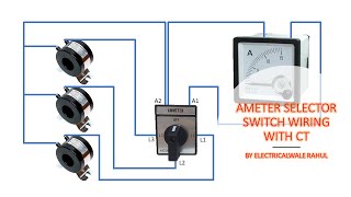 AMETER SELECTOR SWITCH WIRING WITH CT ROTARY SWITCHE WIRING