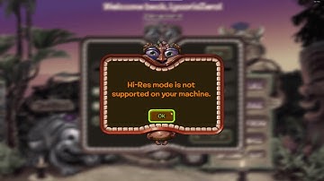 Hi-Res mode is not supported on your machine | Zuma