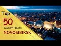 "NOVOSIBIRSK" Top 50 Tourist Places | Novosibirsk Tourism | RUSSIA