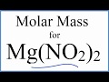 Molar Mass of Magnesium Nitrite
